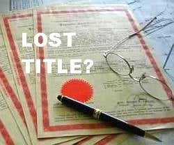 LOST LAND TITLE: WHAT TO DO WHEN YOUR TITLE GOES MISSING